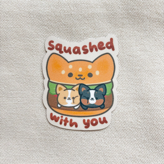 Squashed with you Large Vinyl Sticker